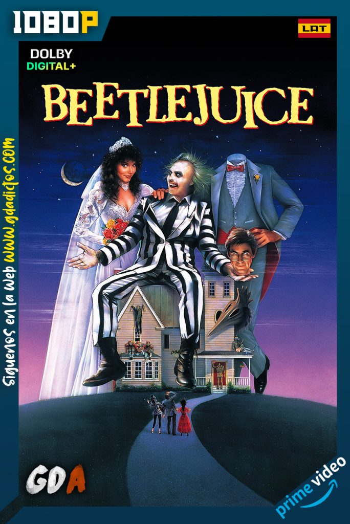 Beetlejuice El Super Fantasma (1988) AMZN WEB-DL 1080p Latino – Inglés – Castellano – Portugués