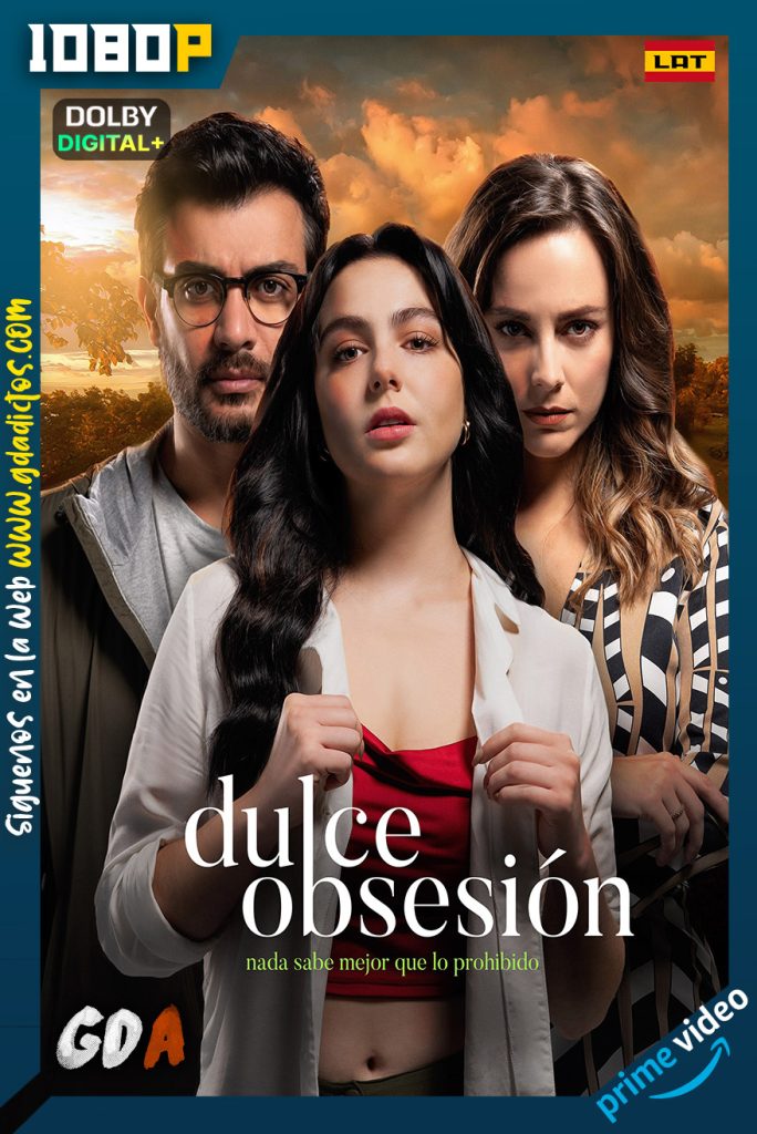 Dulce Obsesión (2022) AMZN WEB-DL 1080p Latino