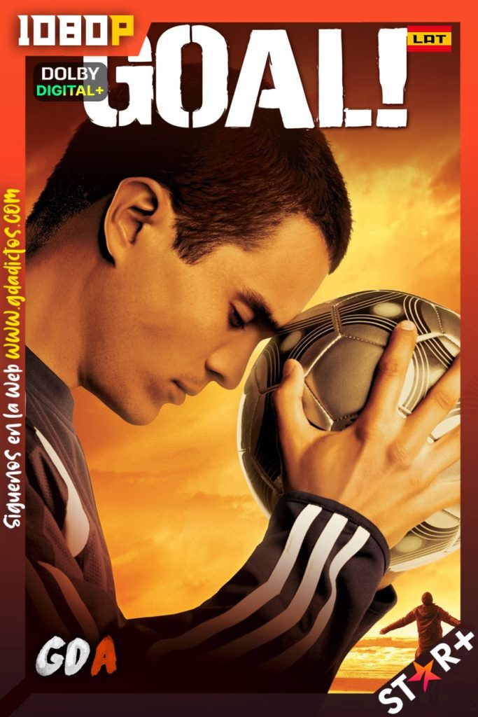 Gol! (2005) STRP WEB-DL 1080p Latino-Inglés
