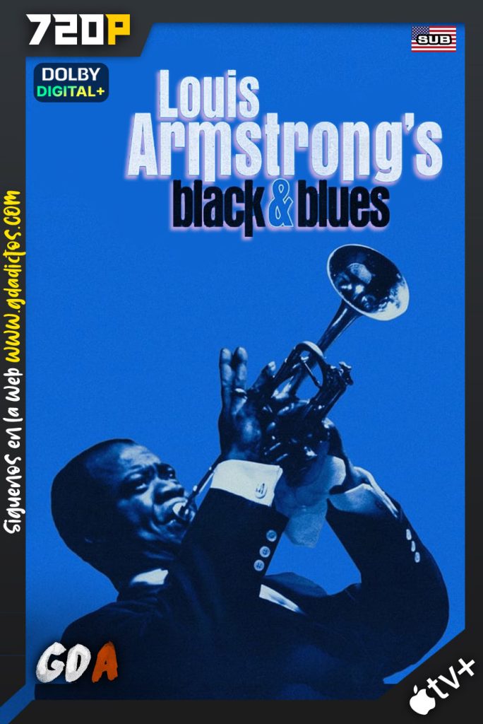 Louis Armstrongs Black & Blues (2022) ATVP WEB-DL 720p Subtitulado