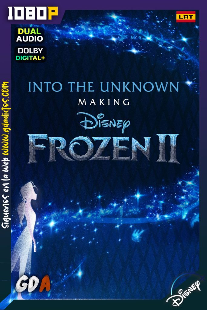 Mucho mas alla Creando Frozen 2 (2020) DSNP WEB-DL 1080p Latino – Inglés #Temporada1 [6/6]