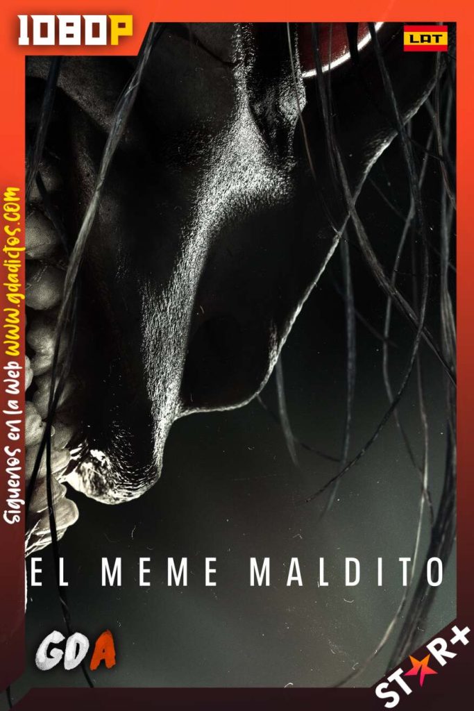 El meme maldito (2022) STRP WEB-DL 1080p Latino-Castellano-Inglés-Portugués