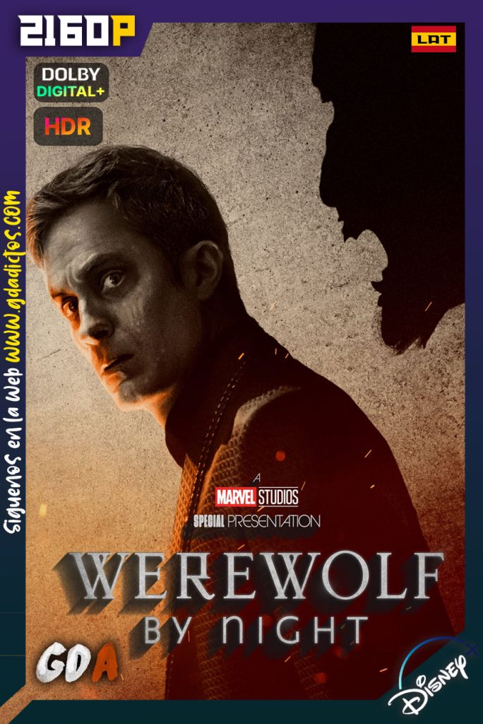 Hombre Lobo por la noche (2022) DSNP WEB-DL 2160p HDR Latino-Inglés-Castellano-Portugués