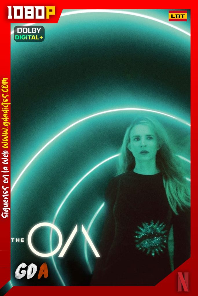 The OA (2016) NF WEB-DL 1080p Latino – Inglés – Portugués #2Temporadas