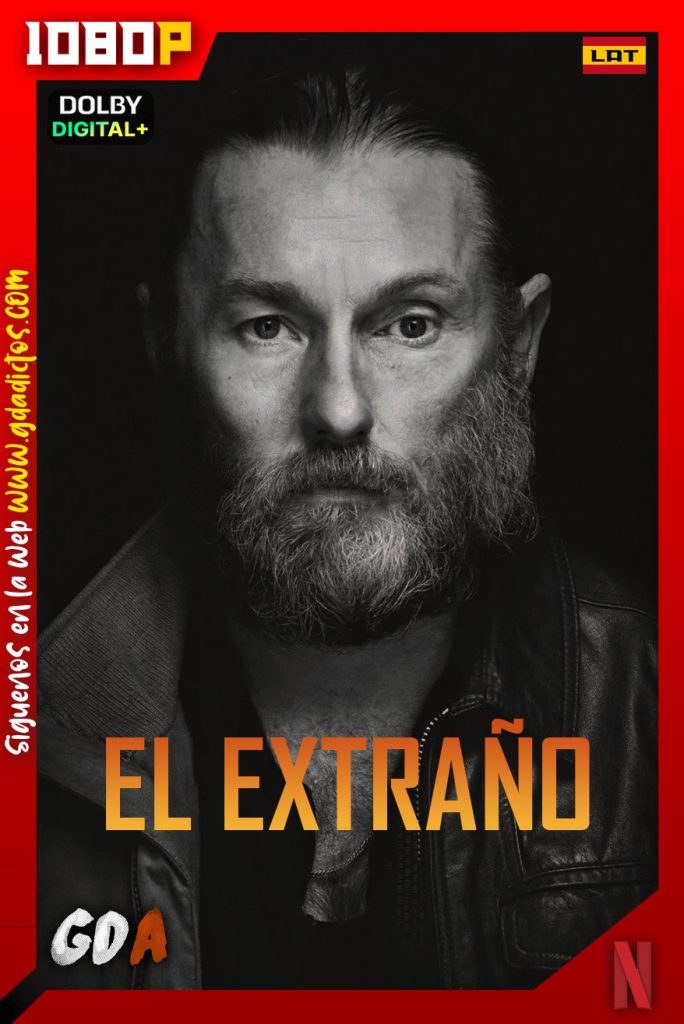 El Extrano (2022) NF WEB-DL 1080p [Lat – Ing – Por – Cas]