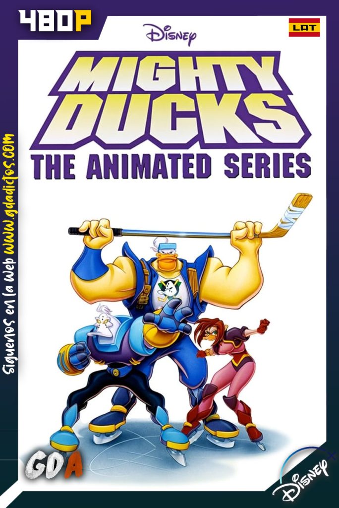 The Mighty Ducks – La Serie Animada (1996) DSNP 480p Latino – Inglés #Temporada1 [26/26]