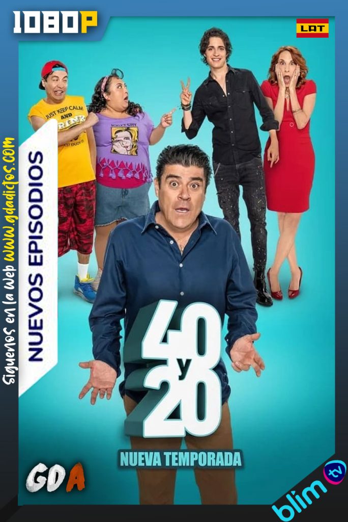 40 y 20 (2016) BLIM WEB-DL 1080p Latino #Temporada9 [12/12]