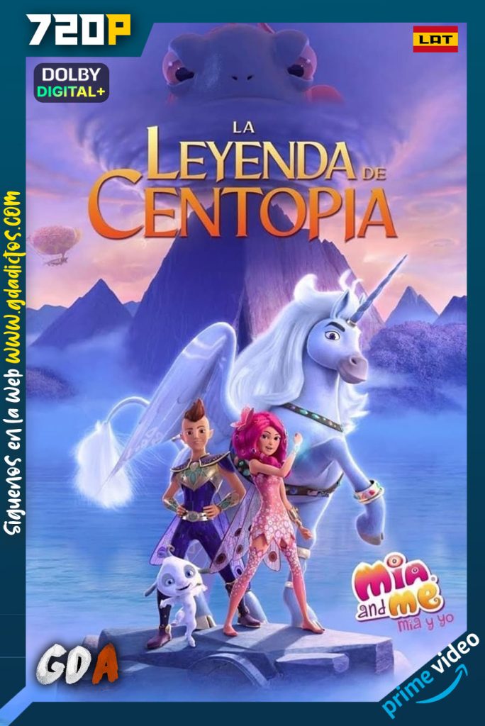 Mia y yo El heroe de Centopia (2022) AMZN WEB-DL 720p [Lat-Ing-Por]