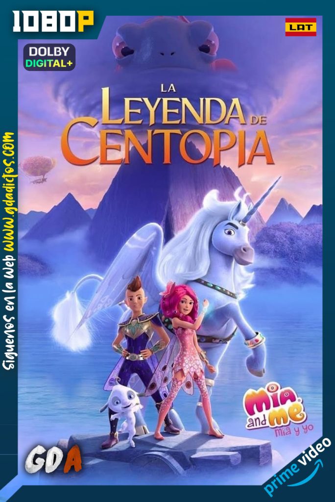 Mia y yo El heroe de Centopia (2022) AMZN WEB-DL 1080p [Lat-Ing-Por]