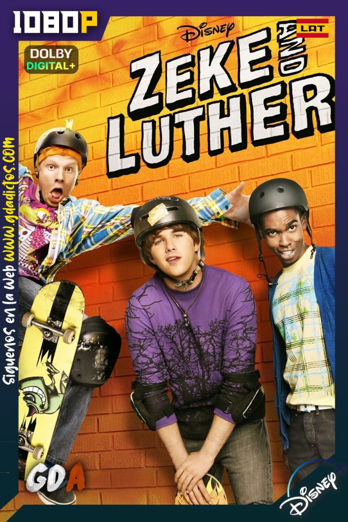 Zeke y Luther (2009) DSNP WEB-DL 1080p [Lat – Ing – Cas] #3Temporadas