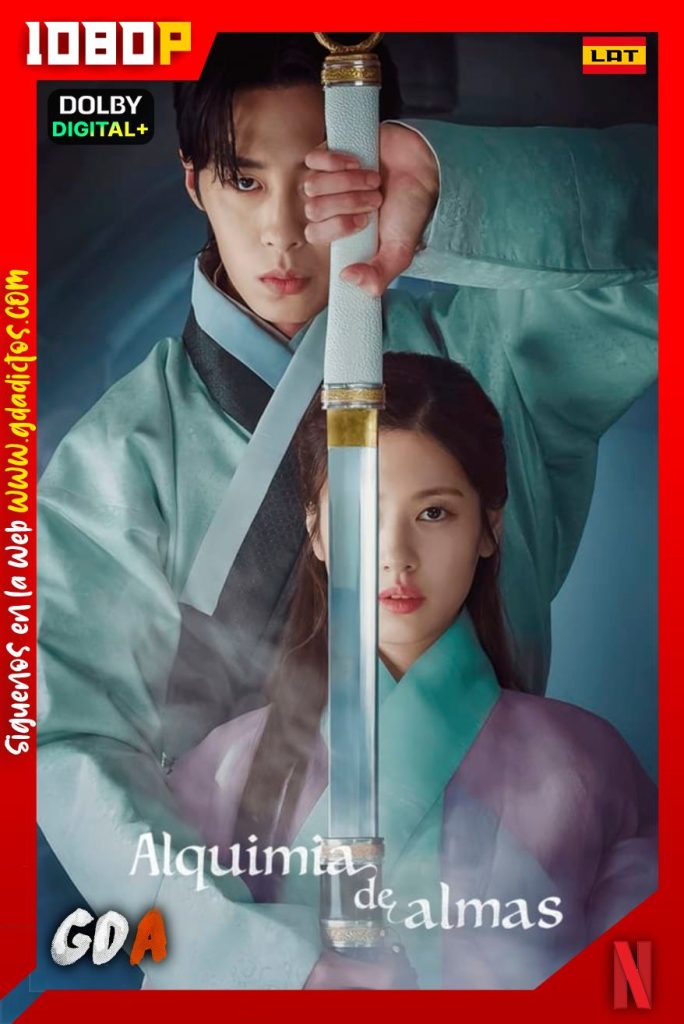 Alquimia de Almas (2022) NF WEB-DL 1080p Latino-Coreano-Portugués #1Temporada [20/20]