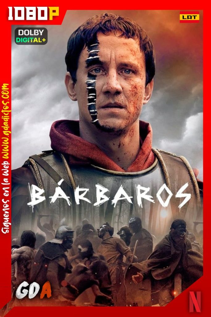 Bárbaros (2020) NF WEB-DL 1080p [Lat – Ing – Cas – Por – Ale] #2Temporadas [12/12]
