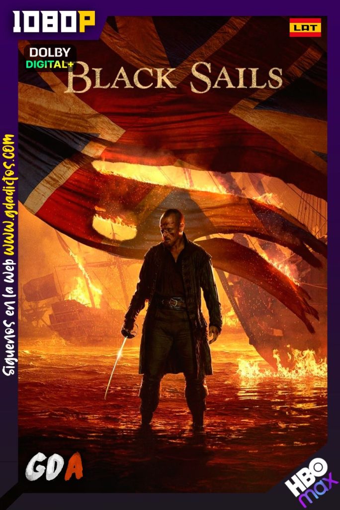 Black Sails (2014) HMAX WEB-DL 1080p Latino-Inglés-Portugués #4Temporadas [38/38]
