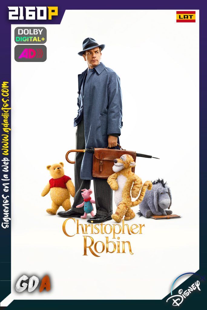 Christopher Robin Un Reencuentro Inolvidable (2018) DSNP WEB-DL 2160p [Lat – Ing – Ing AD – Cas – Por]