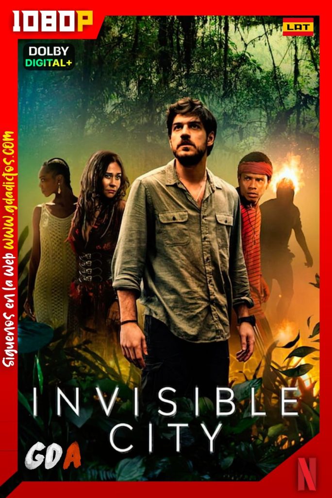 Ciudad Invisible (2021) NF WEB-DL 1080p [Lat – Ing – Cas – Por] #1Temporada [07/07]