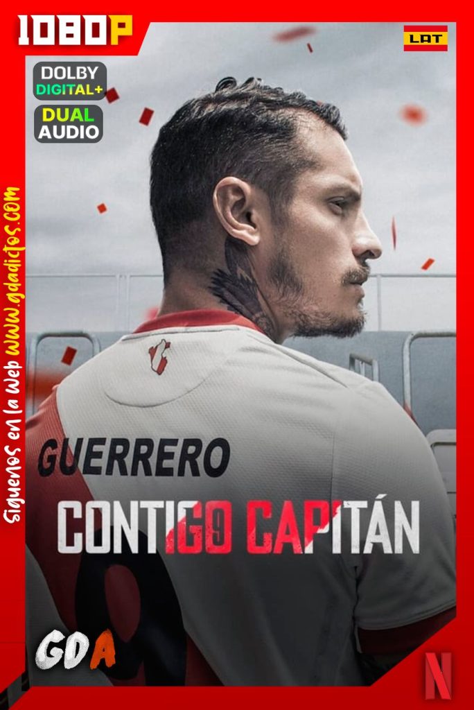 Contigo Capitán (2022) NF WEB-DL 1080p Latino-Portugués #1Temporada [06/06]