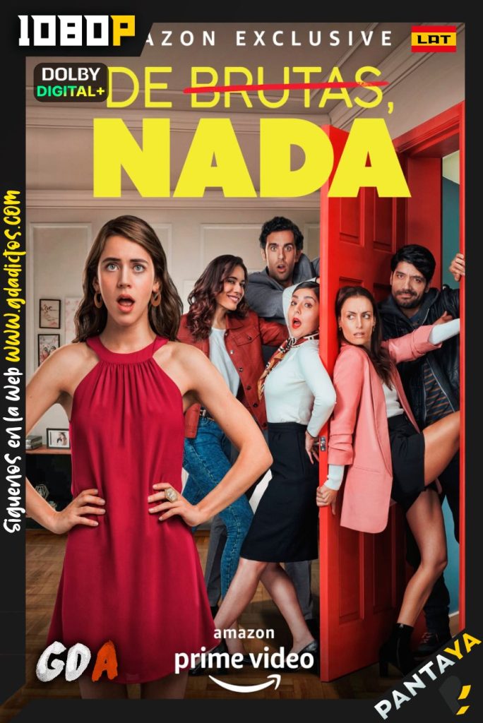 De Brutas, Nada (2020) PTYA WEB-DL 1080p Latino #2Temporadas [20/20]