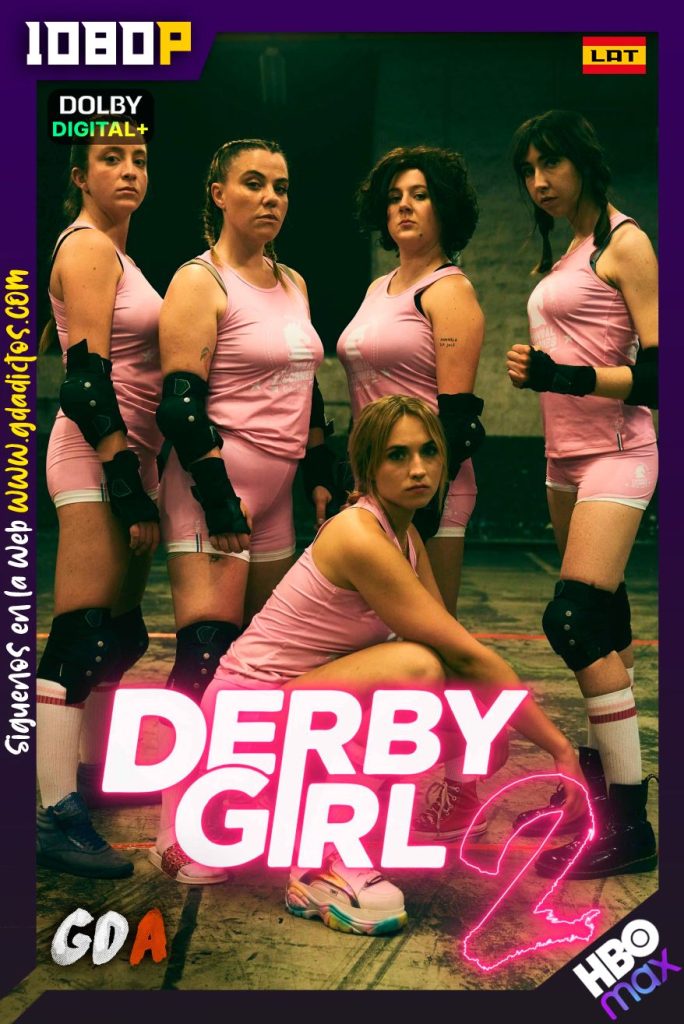 Derby Girl (2020) HMAX WEB-DL 1080p Latino-Francés-Portugués #2Temporadas [18/18]