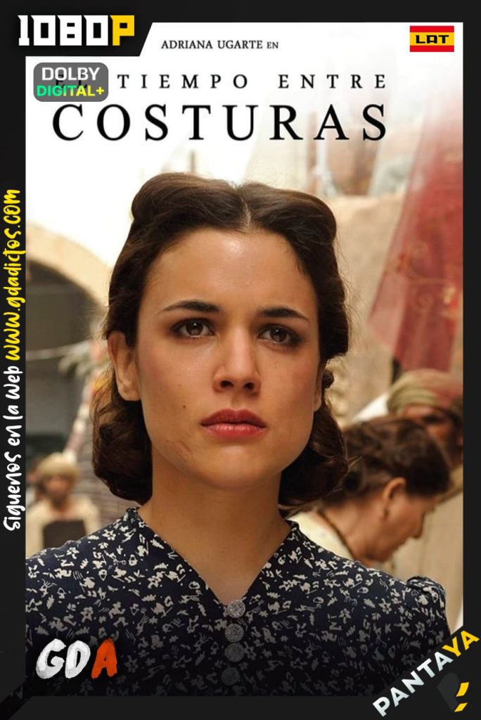 El Tiempo Entre Costuras (2014) PTYA WEB-DL 1080p Castellano #1Temporada [17/17]