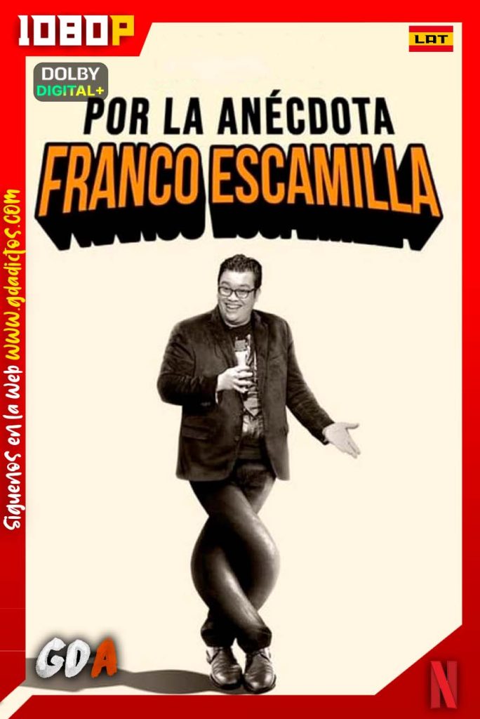 Franco Escamilla Por La Anecdota (2018) NF WEB-DL 1080p Latino