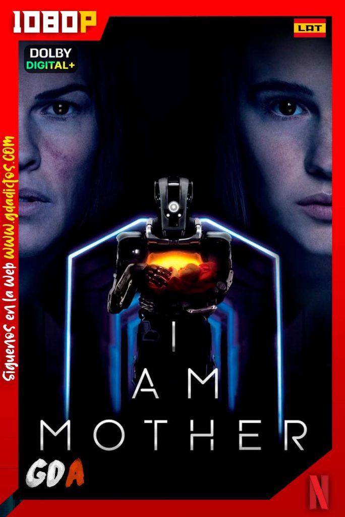 I Am Mother (2019) NF WEB-DL 1080p [Lat – Ing – Por – Cas]
