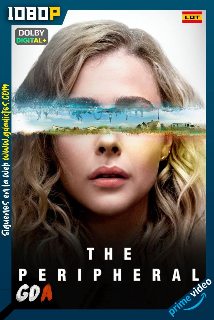 La Periferia: Conexión al Futuro (2022) AMZN WEB-DL 1080p [Lat – Ing – Cas – Por] #1Temporada [08/08]