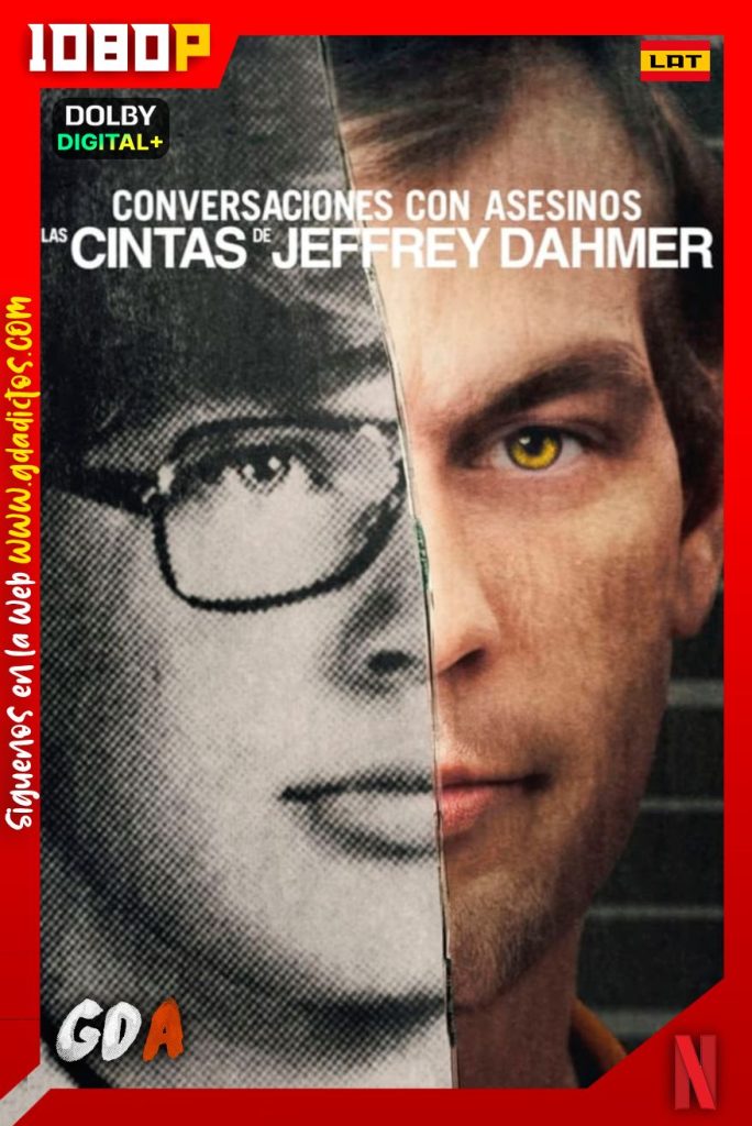 Conversaciones con Asesinos: Las cintas de Jeffrey Dahmer (2022) NF WEB-DL 1080p Latino-Inglés-Castellano-Portugués #1Temporada [03/03]