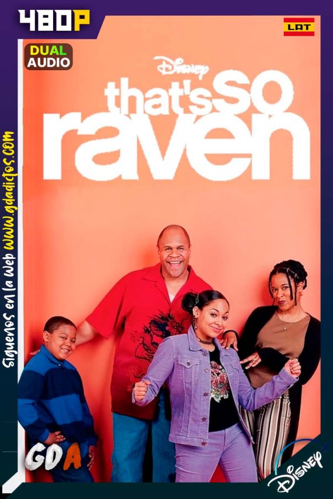 Es tan Raven (2003) DSNP 480p Latino – Inglés #4Temporadas [100/100]