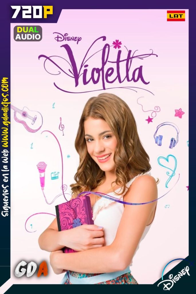 Violetta (2012) DSNP WEB-DL 720p Latino-Inglés #3Temporadas [240/240]