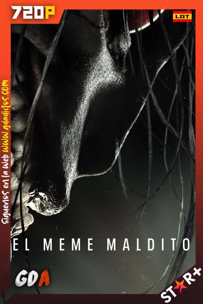 El meme maldito (2022) STRP WEB-DL 720p Latino-Castellano-Inglés-Portugués