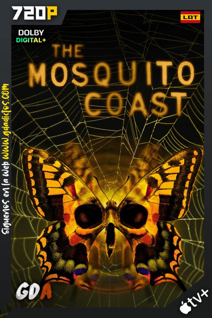 La Costa De Los Mosquitos (2021) ATVP WEB-DL 720p Latino – Inglés #Temporada1 [07/07]
