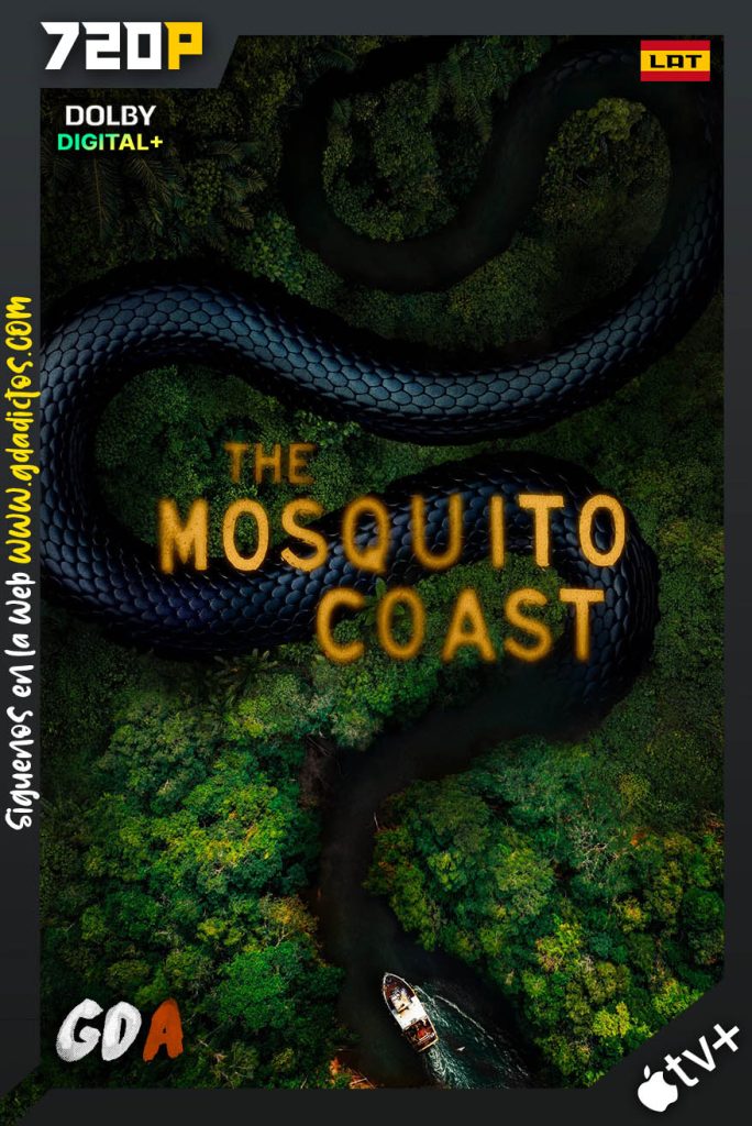 La Costa De Los Mosquitos (2021) ATVP WEB-DL 720p Latino – Inglés #Temporada2 [10/10]