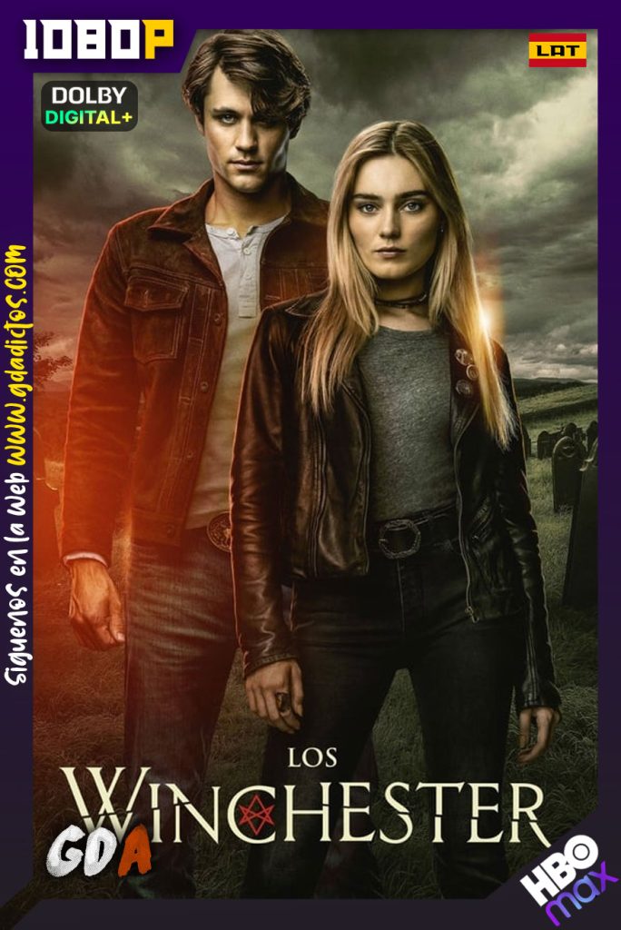 Los Winchester (2022) HMAX WEB-DL 1080p [Lat-Ing-Por] #Temporada1 [13/??]