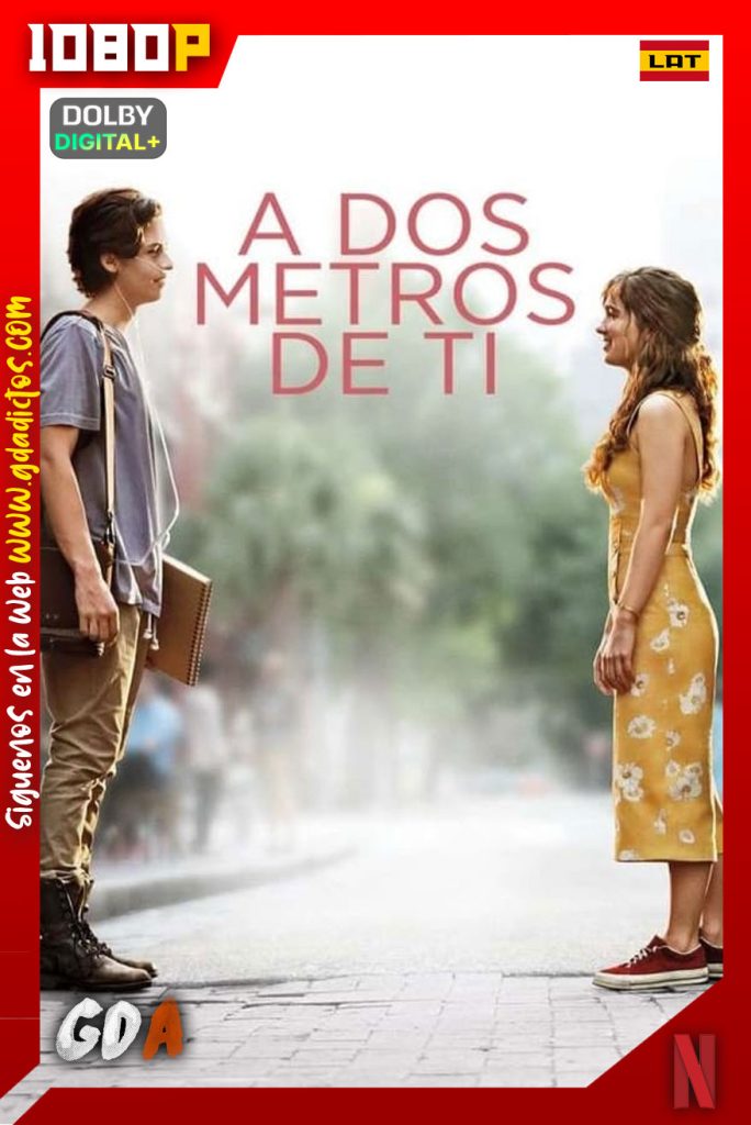 A Dos Metros De Ti (2019) NF WEB-DL 1080p Latino-Ingles