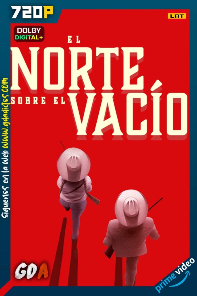 El norte sobre el vacío (2022) AMZN WEB-DL 720p Latino-Inglés-Portugués
