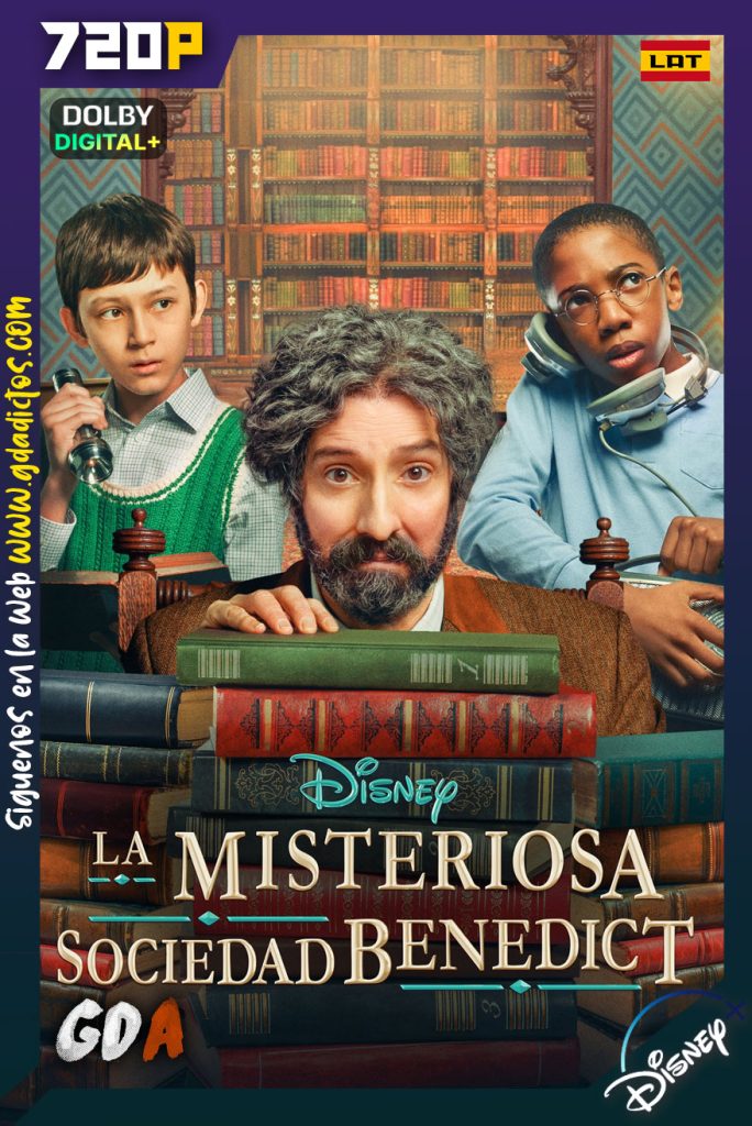 La Misteriosa Sociedad Benedict (2021) DSNP WEB-DL 720p [Lat-Ing-Cas-Por] #Temporada1 [08/08]