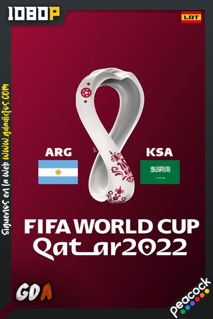 World Cup 2022 Argentina VS Arabia Saudita (2022) PCOCK WEB-DL 1080p Latino