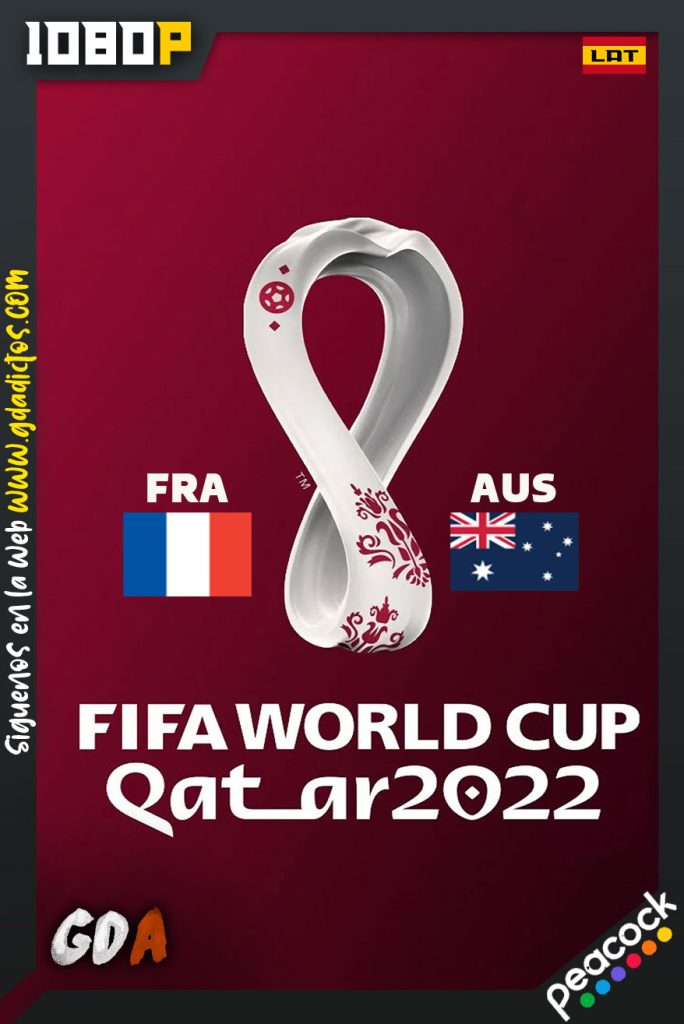 World Cup 2022 Francia Vs Australia (2022) PCOCK WEB-DL 1080p Latino