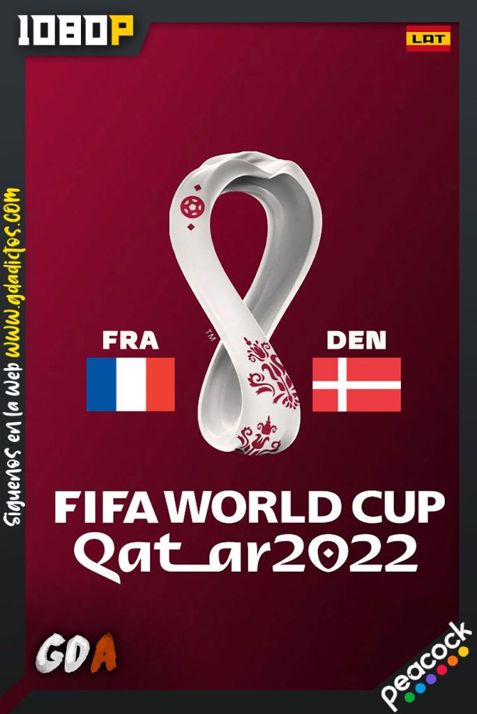 World Cup 2022 Francia Vs Dinamarca (2022) PCOCK WEB-DL 1080p Latino