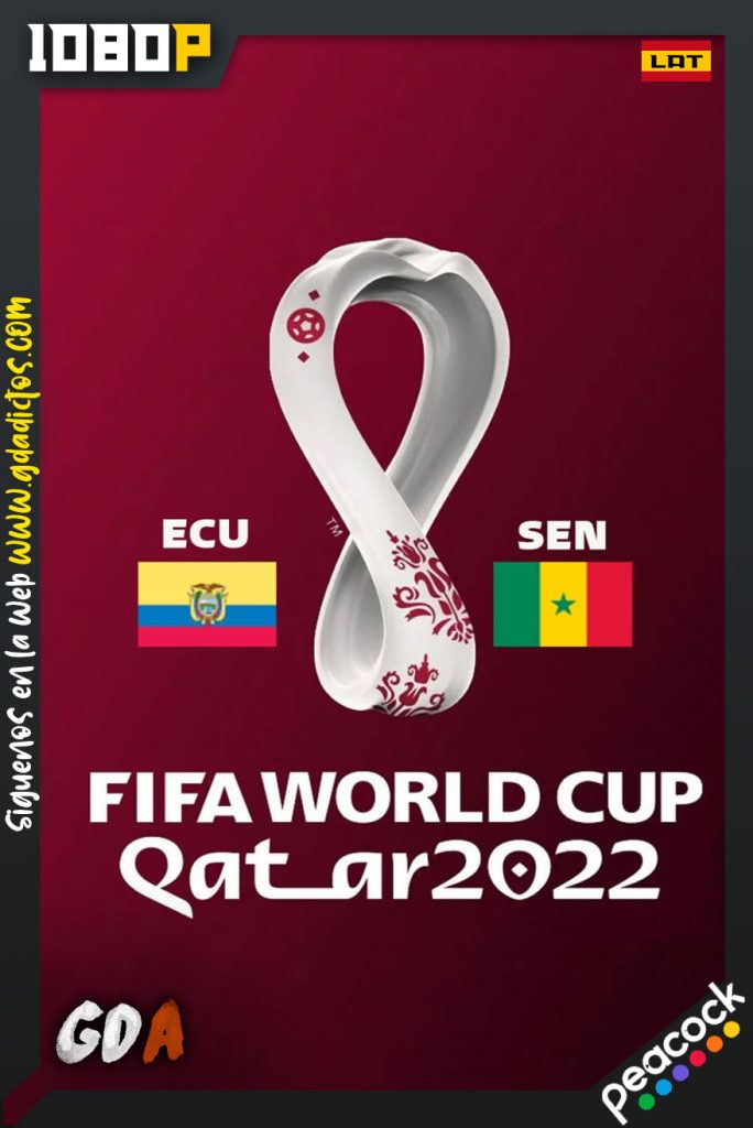 World Cup 2022 Ecuador Vs Senegal (2022) PCOCK WEB-DL 1080p Latino