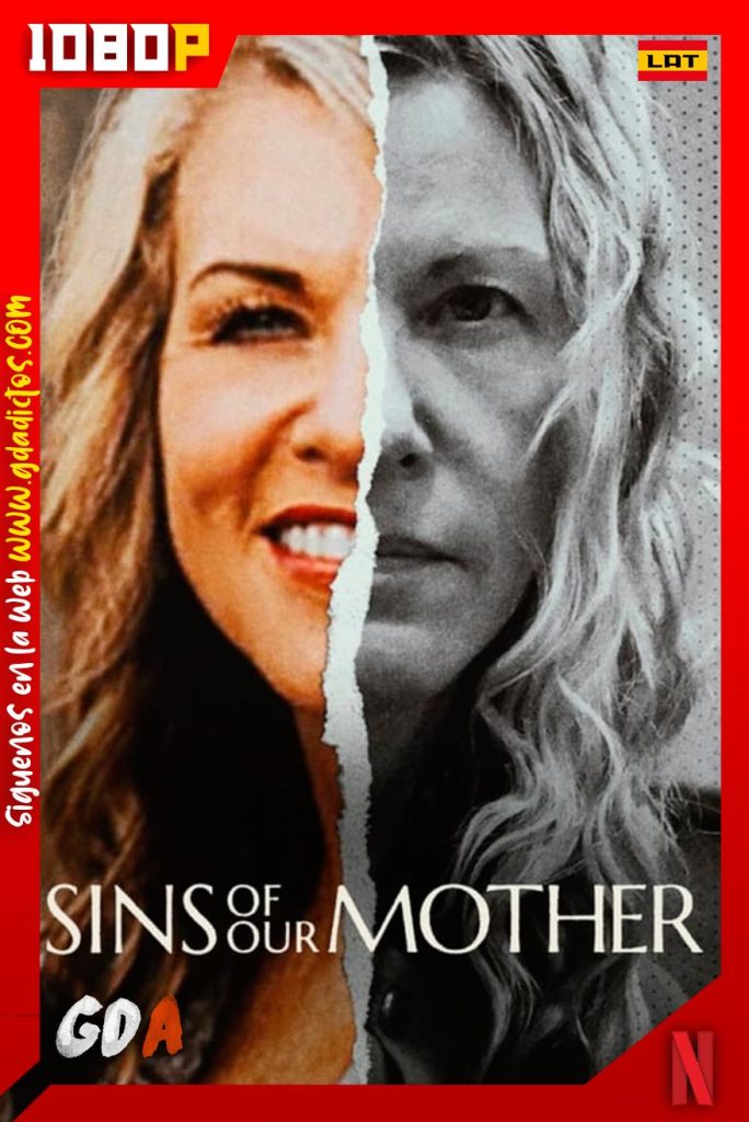 Los Pecados de Nuestra Madre (2022) NF WEB-DL 1080p [Lat-Ing-Cas-Por] #1Temporada [03/03]