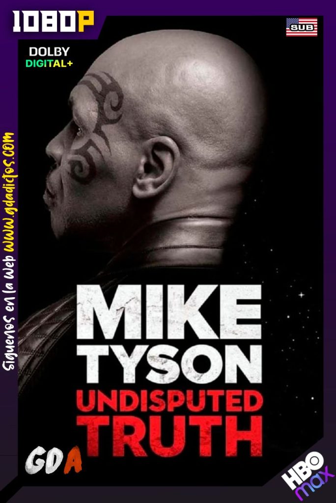 Mike Tyson: Verdad Indiscutible (2013) HMAX WEB-DL 1080p Inglés-Subtitulada