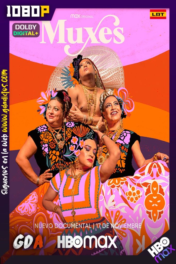 Muxes (2022) HMAX WEB-DL 1080p Latino
