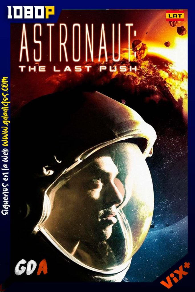Astronauta El Ultimo Impulso (2012) ViX WEB-DL 1080p Latino