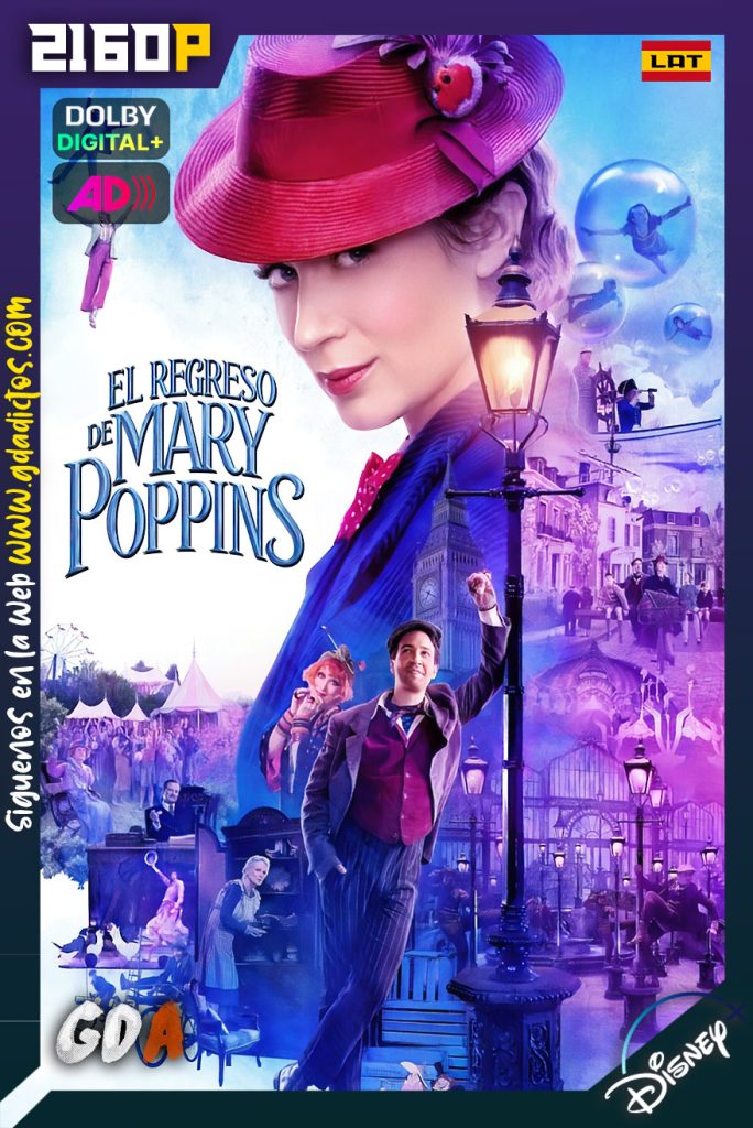 El Regreso De Mary Poppins (2018) DSNP WEB-DL 2160p SDR [Lat – Ing – Ing AD – Cas – Por]