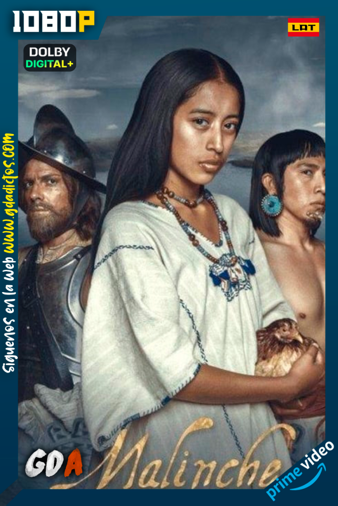 MALINCHE (2018) AMZN WEB-DL 1080p Latino #1Temporada