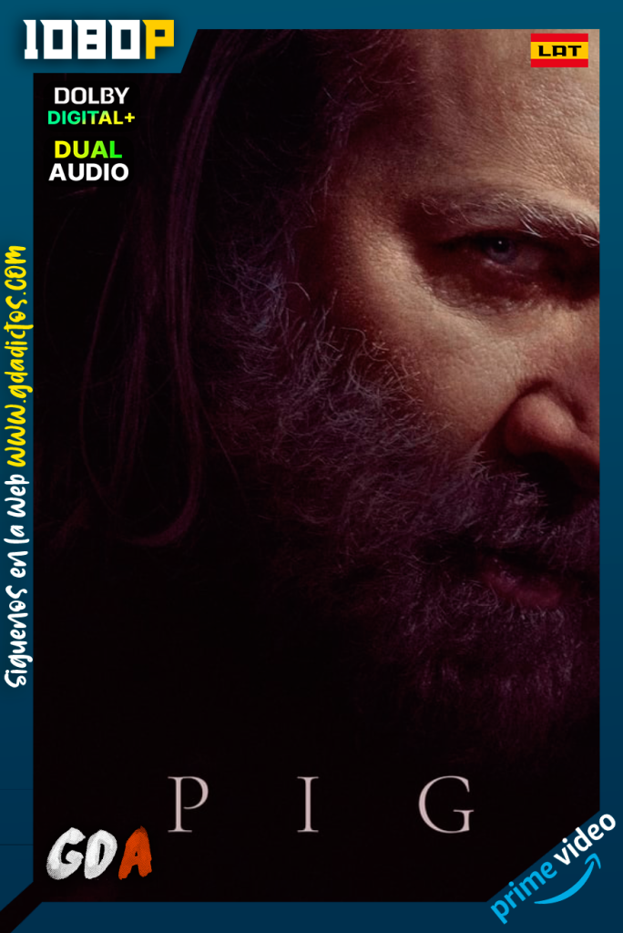 Pig (2021) AMZN WEB-DL 1080p Latino – Inglés