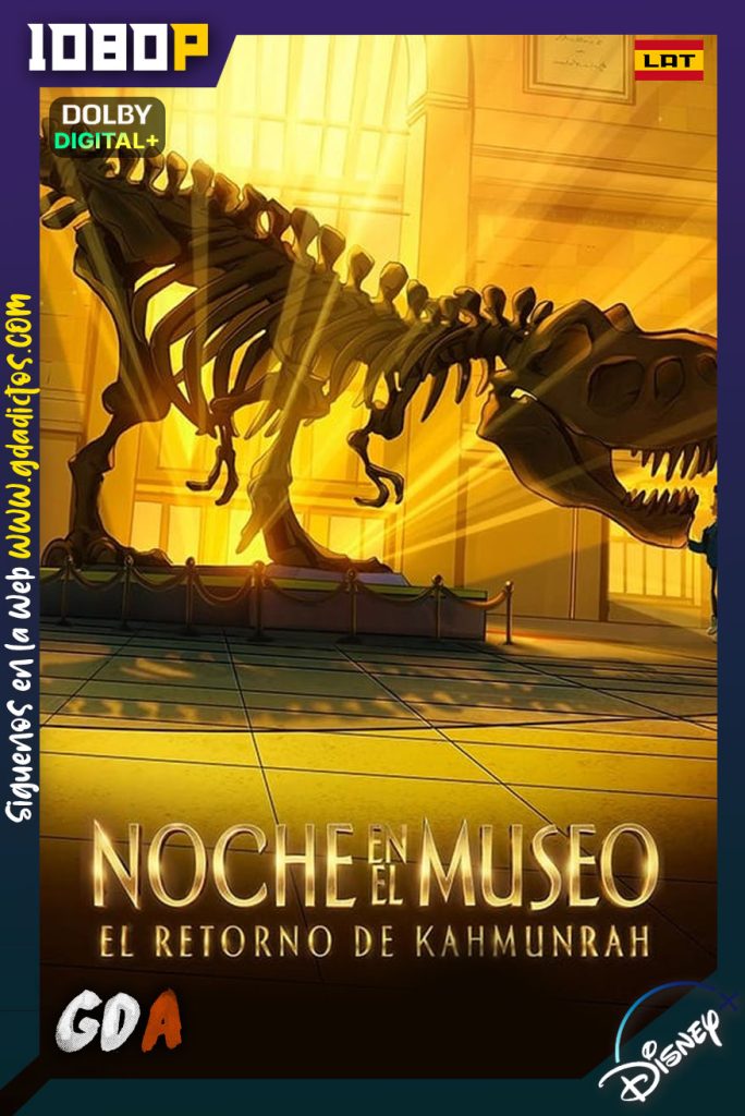 Una noche en el museo El Regreso de Kahmunrah (2022) DSNP WEB-DL 1080p [Lat-Ing-Cas-Por]