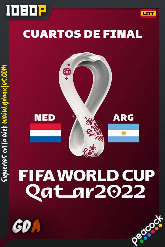 World Cup 2022 Cuartos de Final – Paises Bajos Vs Argentina (2022) PCOCK WEB-DL 1080p Latino
