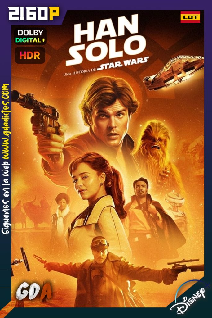 Han Solo Una historia de Star Wars (2018) DSNP WEB-DL 2160p HDR Latino-Inglés
